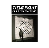 Title Fight's "Hyperview"